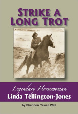 Strike A Long Trot: Legendary Horsewoman Linda Tellington-Jones